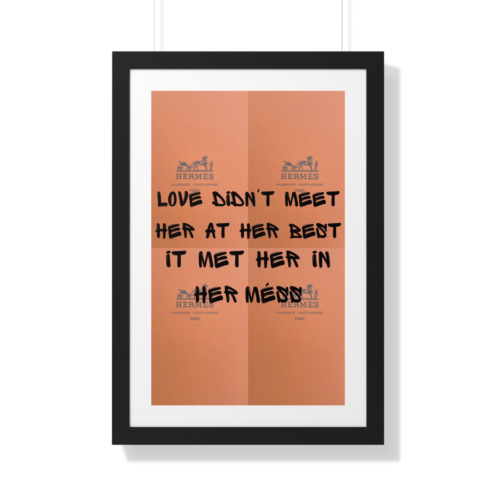 "Her best mess" Framed Poster