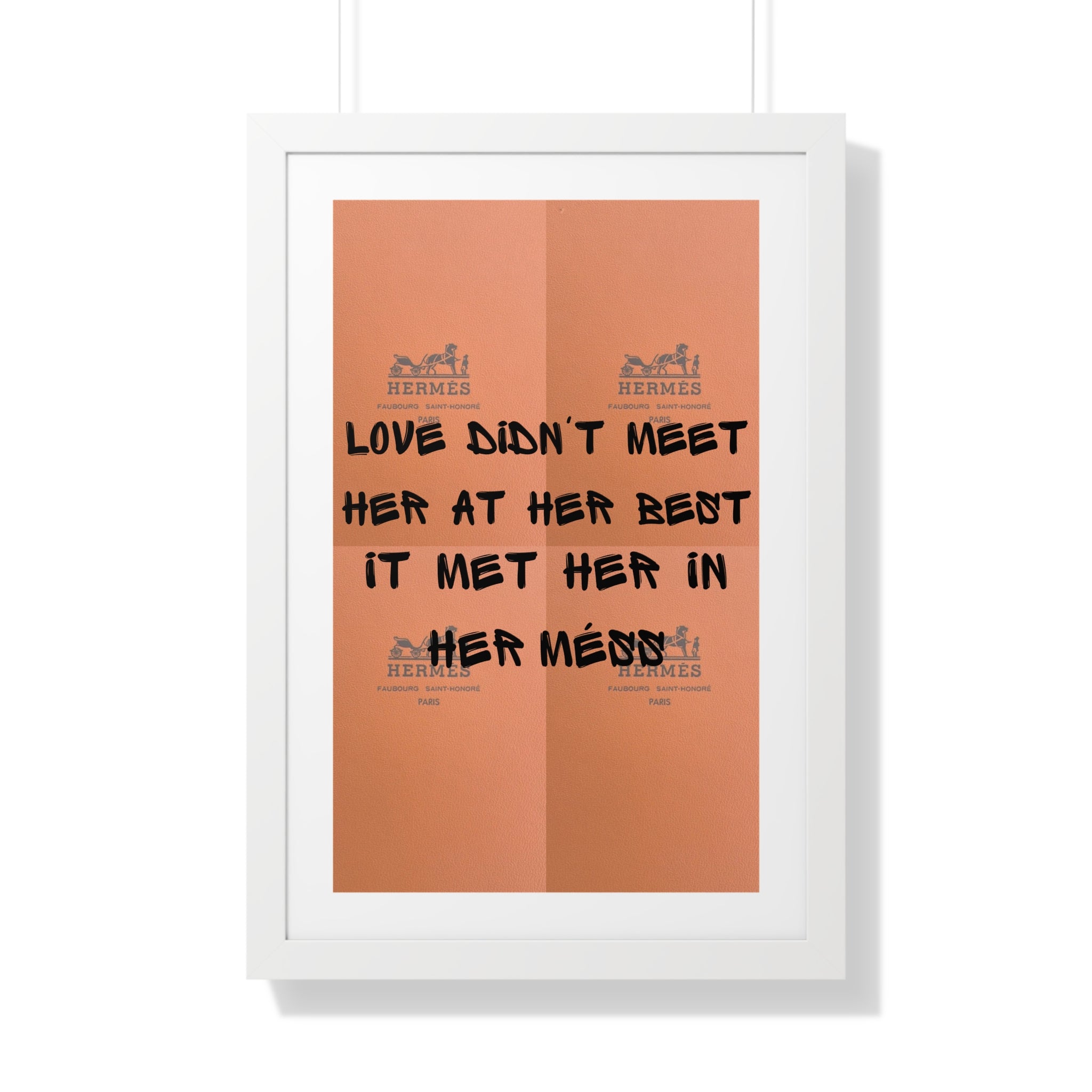 "Her best mess" Framed Poster